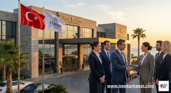 عملاق الفنادق "هيلتون" يختار تركيا.. 15 فندقاً جديداً في 2026